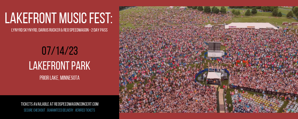 Lakefront Music Fest: Lynyrd Skynyrd, Darius Rucker & REO Speedwagon - 2 Day Pass at REO Speedwagon Concert tickets Lakefront Music Fest: Lynyrd Skynyrd, Darius Rucker & REO Speedwagon - 2 Day Pass at REO Speedwagon Concert