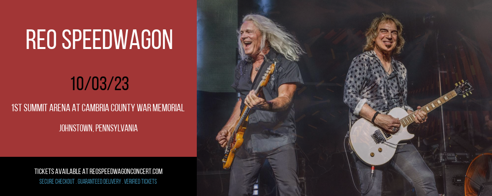 REO Speedwagon at 1st Summit Arena at Cambria County War Memorial at 1st Summit Arena at Cambria County War Memorial